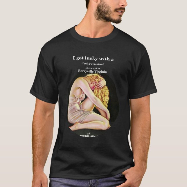 T-shirt J'ai eu de la chance avec un Jack Protestant la nu (Devant)