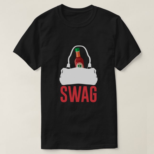 T-shirt J'AI EU DE LA SAUCE CHAUDE DANS MON SAC, SWAG Esse (Design devant)