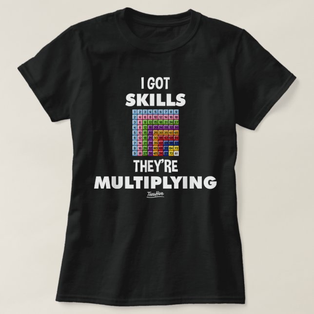 T-shirt J'Ai Eu Des Compétences, Ils Multiplient Des Ensei (Design devant)
