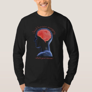 T-shirt J'ai eu la chirurgie cérébrale