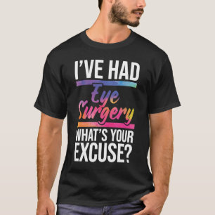 T-shirt J'ai eu une chirurgie oculaire Cataract Survivor G
