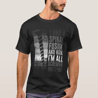T-shirt J'Ai Eu Une Fusion Sal Et Maintenant Je Suis Tout