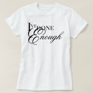 T-shirt J'ai fait assez d'affirmation de guérison esthétiq