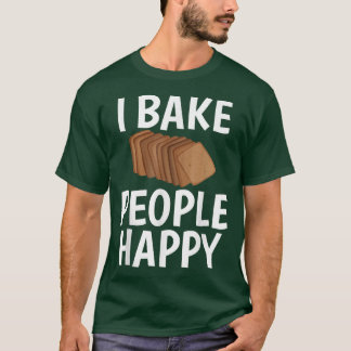 T-shirt J'ai fait cuire les gens heureux Humour plaisanter