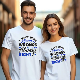 T-shirt J'Ai Fait Des Erreurs, Mais J'Ai Toujours Raison