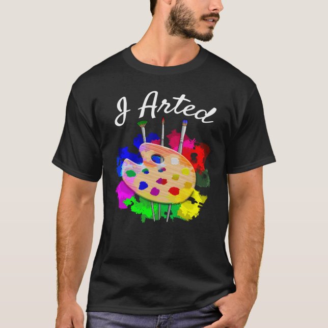 T-shirt J'Ai Fait Des Pinceaux De Palette Artiste Drôle (Devant)