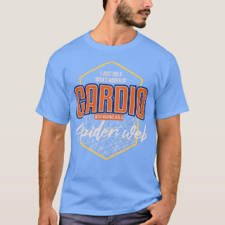 T-shirt J'Ai Fait Des Semaines À Vaut La Peine De Cardio A