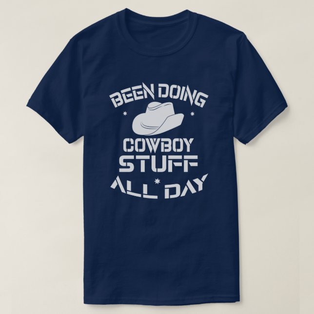 T-shirt J'ai fait des trucs de Cowboy toute la journée (Design devant)