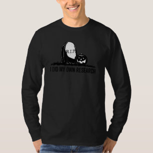 T-shirt J'Ai Fait Mes Propres Recherches Grâce À La Scienc