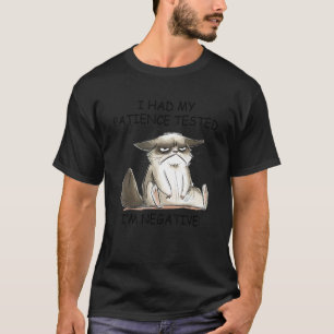 T-shirt J'ai fait tester ma patience Je suis négatif Chat