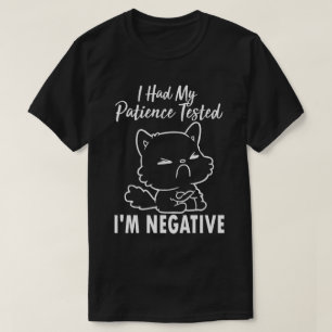 T-shirt J'ai fait tester mon patient Je suis Négatif, Chat