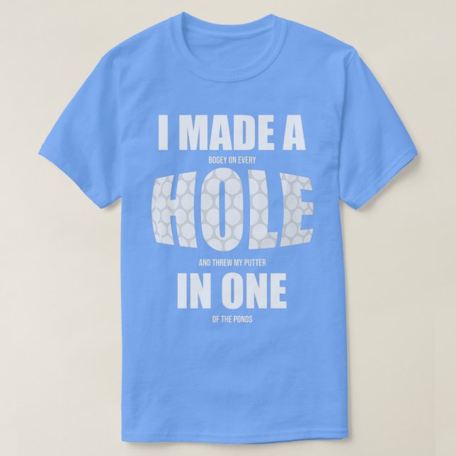 T-shirt J'ai fait un Bogey sur chaque trou pour un Golfeur (Design devant)