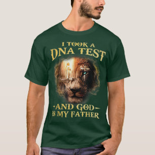 T-shirt J'Ai Fait Un Test D'ADN Et Dieu Est Mon Père Lion