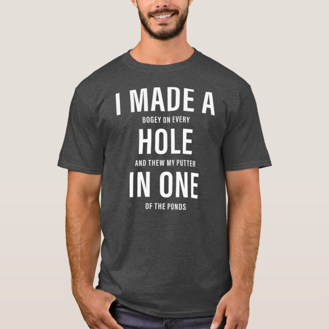 T-shirt J'Ai Fait Un Trou Dans Un Funny Golf Papa Golfer A (Devant)