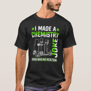 T-shirt J'ai fait une blague de chimie Prof de science Étu