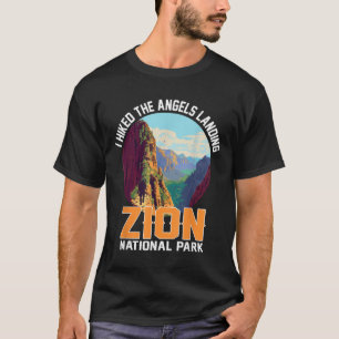 T-shirt J'ai fait une randonnée au Angels Landing Zion Nat
