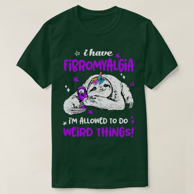 T-shirt J'ai Fibromyalgia im autorisé à faire des choses b (Design devant)
