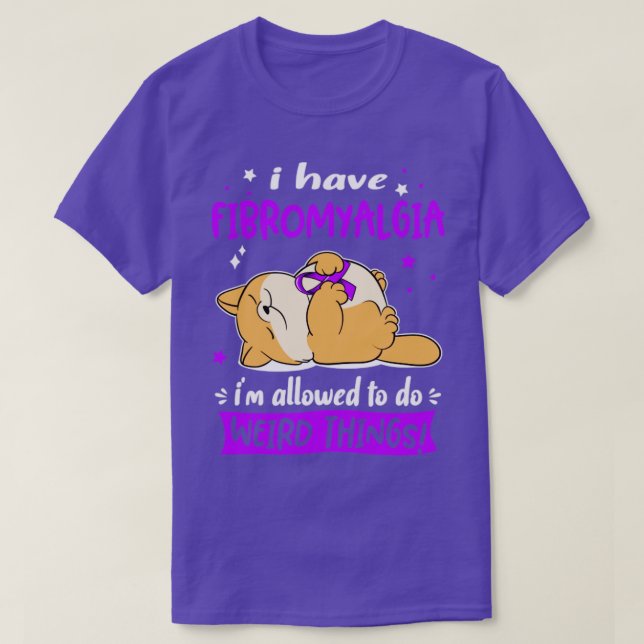 T-shirt J'ai Fibromyalgia je suis autorisé à faire des cho (Design devant)