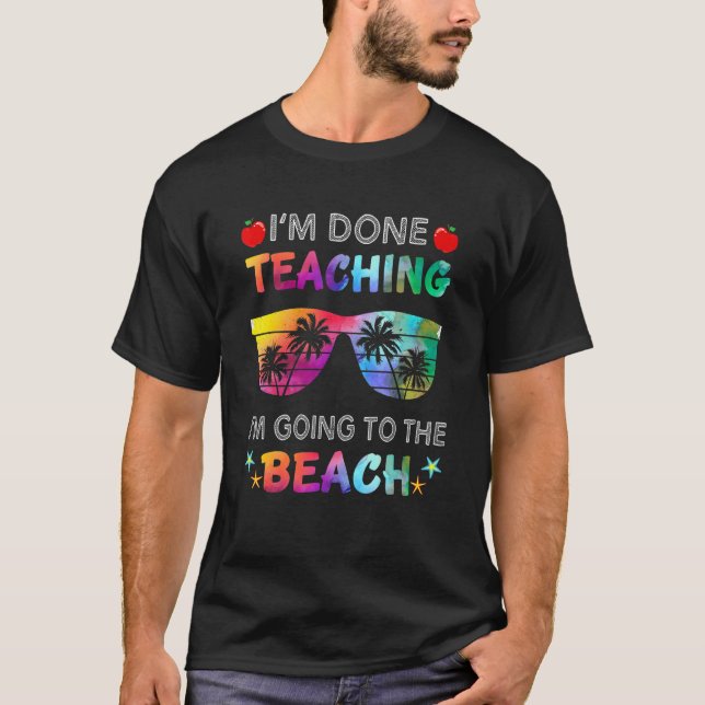 T-shirt J'ai fini d'enseigner que je vais à la plage Ensei (Devant)