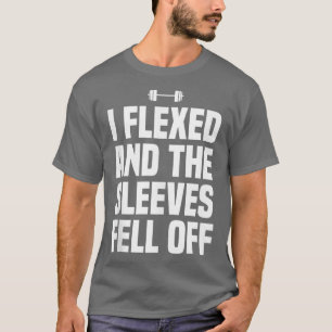 T-shirt J'Ai Flexé Et Il Manches Est Tombé De L'Entraîneme