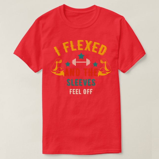 T-shirt J'Ai Flexé Et Les Manches Sont Tombées De Gym Drôl (Design devant)