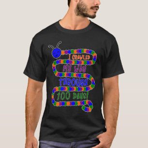 T-shirt J'Ai Frappé Mon Chemin Pendant 100 Jours Heureux 1