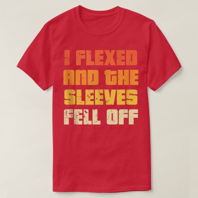 T-shirt J'Ai Fui Le Bodybuilder Et Les Manches Ont Tombé D (Design devant)