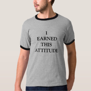 T-SHIRT J'AI GAGNÉ CETTE ATTITUDE