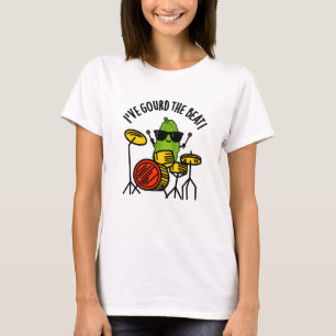 T-shirt J'Ai Gourd The Beat Funny Drummer Pun