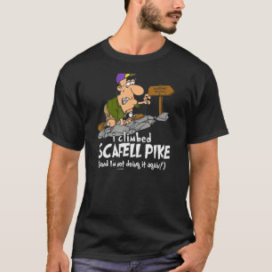 T-shirt J'Ai Grimpé Scafell Pike Et Je Ne Le Refais Pas