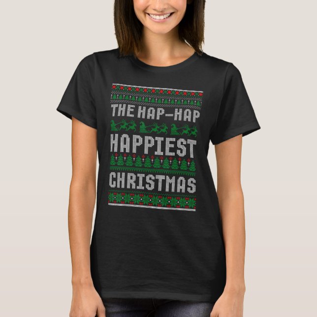 T-shirt J'Ai Hap-Hap Happest Noël le plus laid pull (Devant)