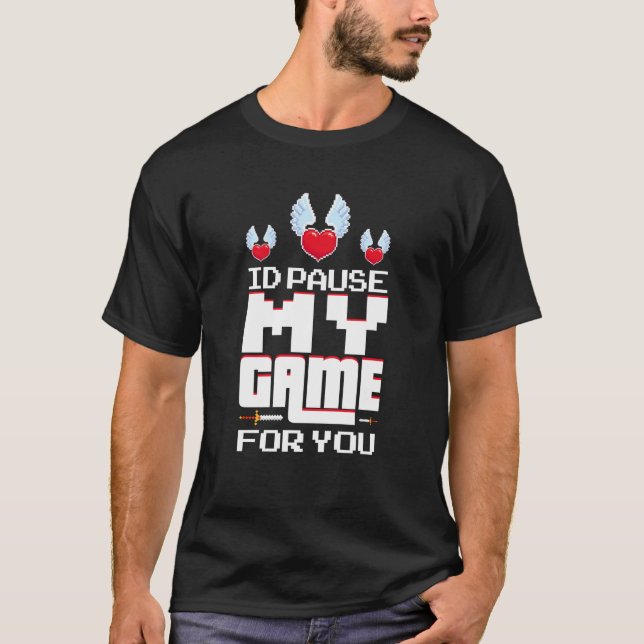 T-shirt J'ai interrompu mon jeu pour vous (Devant)