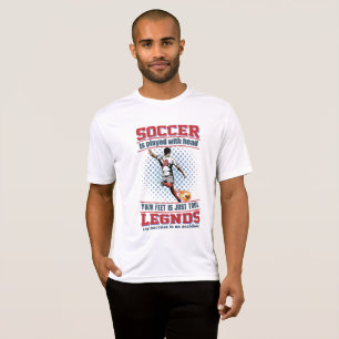 T-shirt J'Ai Joué Au Football Avec Ma Tête, Tes Pieds Sont