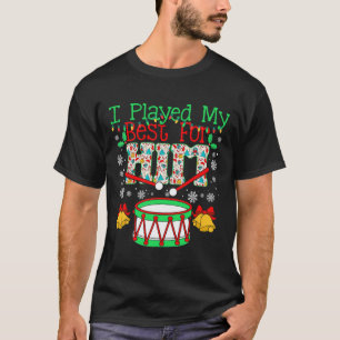 T-shirt J'ai joué mon meilleur pour lui Lil' Drummer Boy N