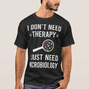 T-shirt J'ai juste besoin de microbiologiste
