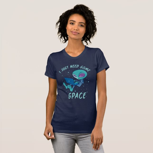 T-shirt J'ai juste besoin d'un Alien d'espace avec ordinat (Devant entier)