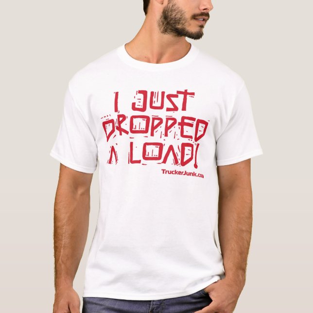 T-shirt J'ai juste laissé tomber une charge (Devant)