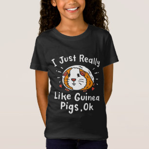 T-Shirt J'Ai Juste Vraiment L'Air De La Guinée Pig Kawaii