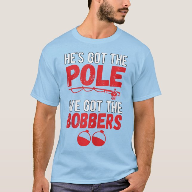 T-shirt J'ai la citation de l'Humour de pêche sale Bobbers (Devant)