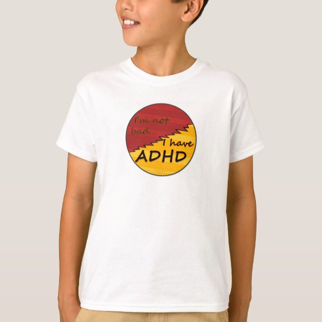 T-shirt J'ai la conception ADHD 1 (Devant)