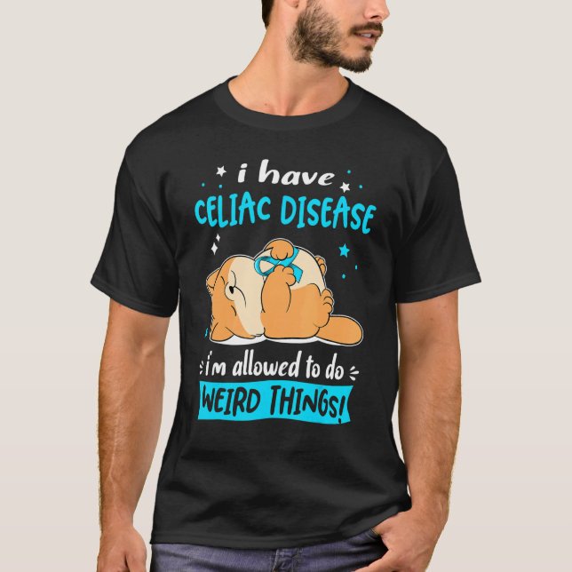 T-shirt J'ai la maladie coeliaque je suis autorisé à faire (Devant)