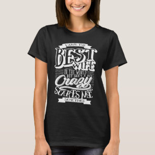 T-shirt J'Ai La Meilleure Femme Folle, Fier Mari Qui Dit F