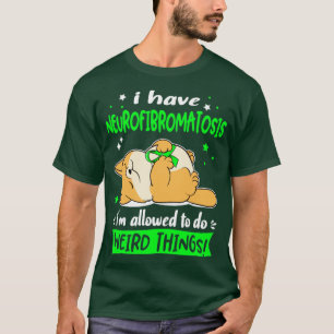 T-shirt J'ai la neurofibromatose je suis autorisé à faire 