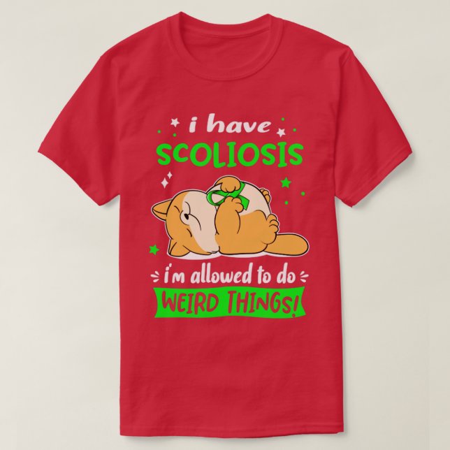 T-shirt J'ai la scoliose je suis autorisé à faire des chos (Design devant)