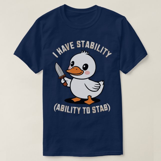 T-shirt j'ai la stabilité de poignarder (Design devant)