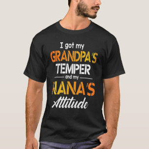 T-shirt J'ai la tempère de mon grand-père et l'attitude de