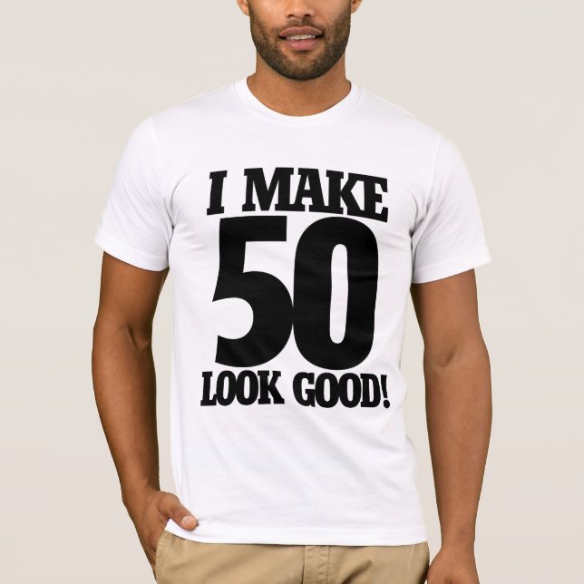 T-shirt J'ai l'air de 50 ans (Devant)