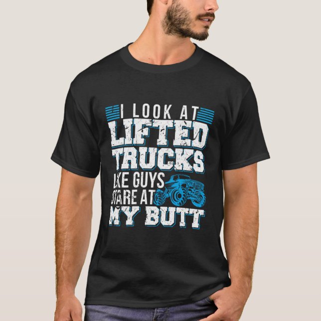 T-shirt J'Ai L'Air De Camions Liftés Comme Des Gars Qui Re (Devant)