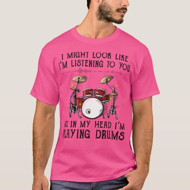 T-shirt J'Ai L'Air De Vous Écouter, Mais Dans Mon H (Devant)