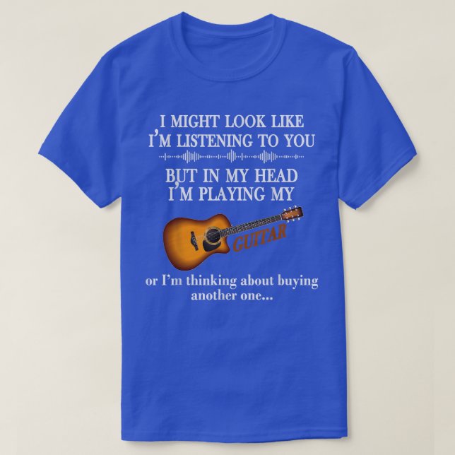 T-shirt J'Ai L'Air De Vous Écouter Une Guitare Drôle (Design devant)